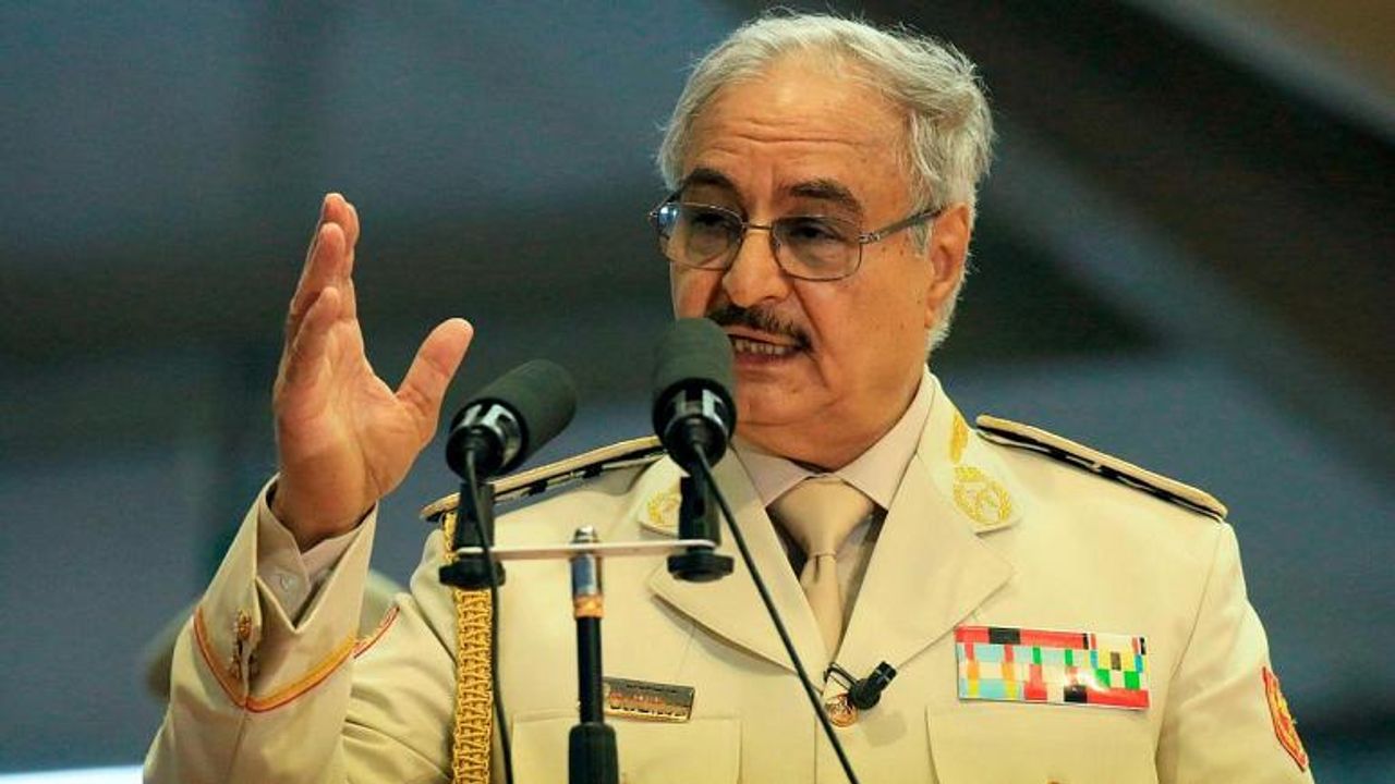 Hafter: Libya'daki Türk Güçlerini Kovmak İçin Savaşa Hazır Olun!