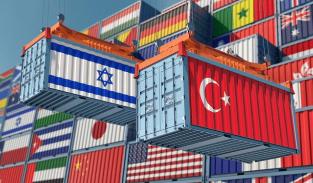 "Türkiye, İsrail'le olan Ticaretine Devam Ediyor"